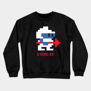 Dig It Crewneck Sweatshirt